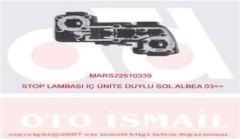 Mars 510339 Stop Lambası İç Sol Albea 2003 Sonrası Ünıte Duylu
