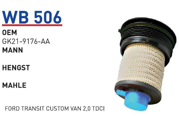WUNDER WB506 MAZOT FİLTRESİ - FORD TRANSİT CUSTOM VAN 2,0 TDCİ