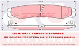 Fren Balatası Ön Frontera B 1998 Sonrası Frontera A 1992 Sonrası Monterey 1991 Sonrası / Tro